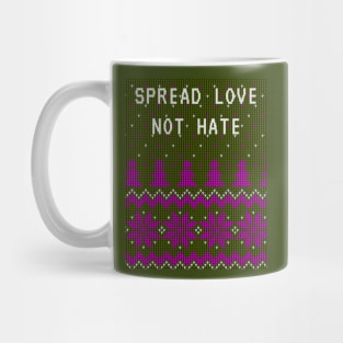 Spread Love Not Hate Christmas Ugly Sweater Pattern with a quote Mug